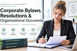 prepare corporate bylaws, resolutions and organizational documents
