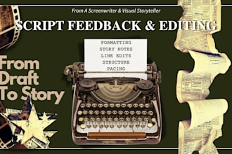 provide professional script feedback and editing