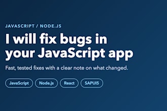 fix bugs in your javascript, nodejs, react or sapui5 app