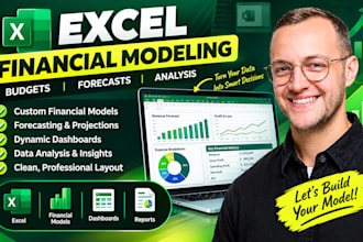 design an excel financial model with forecasting and analysis