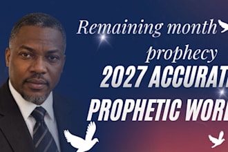 give you accurate prophetic word for the month ahead and year 2027