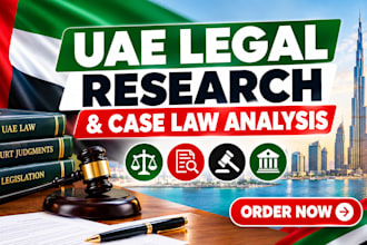 provide legal research and provide legal research and case law analysis for uae