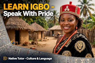 teach you conversational igbo as your native igbo tutor
