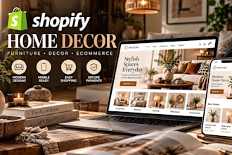 design a shopify home decor store for your furniture brand