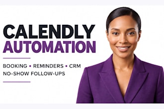automate calendly booking reminders no show follow ups and CRM