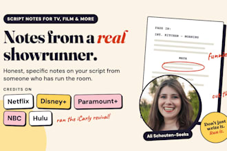 give you showrunner notes on your script