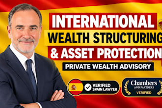 advise on international wealth structuring and asset protection for hnwis