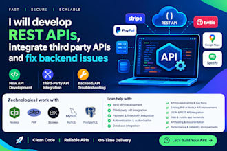 develop rest apis, integrate third party apis and fix backend issues