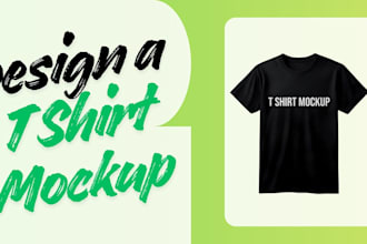 create an amazing t shirt mockup design
