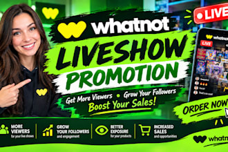 boost whatnot views, whatnot livestream promotion whatnot product promotion