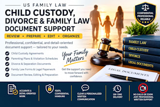 review and prepare child custody, divorce, and family law documents