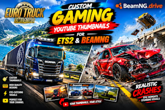 design gaming youtube thumbnails for ets2 and beamng