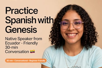 be your spanish conversation partner and spanish tutor