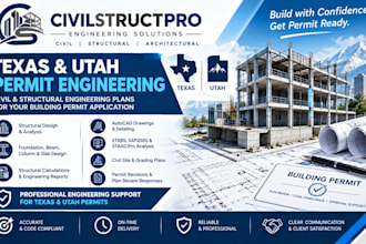 provide civil and structural engineering plans for texas and utah permits