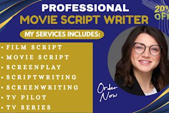 create  movie scripts, screenplays, feature film scripts and short film scripts