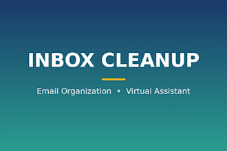 be your virtual assistant for inbox cleanup and organization