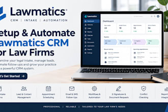 setup and automate lawmatics CRM for law firms and legal intake