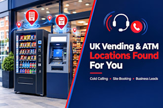 do UK cold calling for vending machine, atm placement and business leads