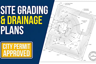 prepare detailed site grading, drainage, and stormwater plans for city permit