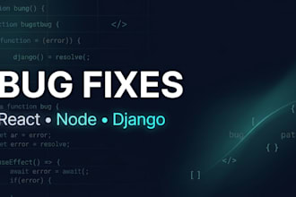 fix bugs in your react, node, or django web app