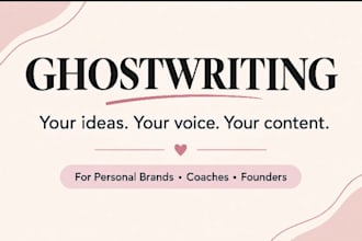 ghostwrite engaging content for your personal brand