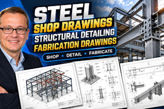 create steel shop drawings structural fabrication drawings and detailed cad plan