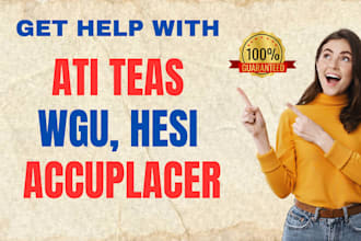 help in ati teas, hesi, wgu, accuplacer, nursing test