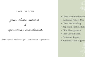 be your client success and operations coordinator