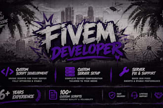 develop custom fivem scripts, edits and bug fixes for your server