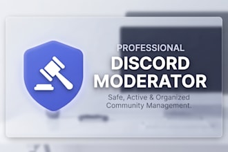 be your professional discord community manager and moderator