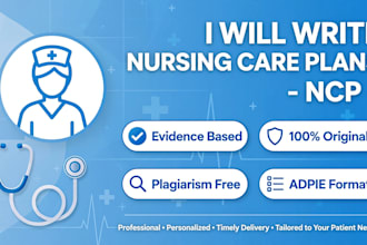 write nursing care plans, case studies and medical research