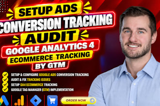 setup ads conversion tracking audit google analytics 4 ecommerce tracking by GTM