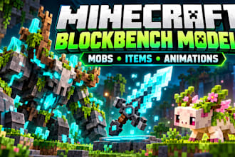 make minecraft blockbench models, mobs, items and animations