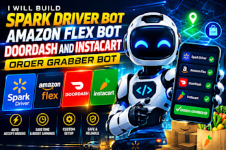 build spark driver bot, amazon flex bot doordash and instacart order grabber bot