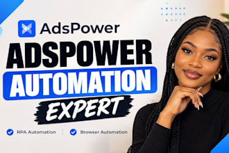 be your adspower automation expert for custom rpa workflows