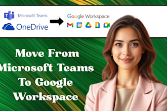 migrate microsoft teams, onedrive, and microsoft 365 data to google works