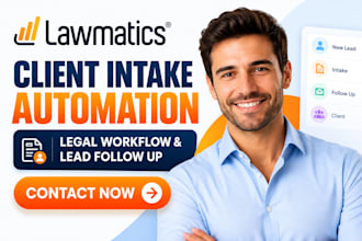 setup lawmastics CRM client intake automation legal workflow and lead follow up