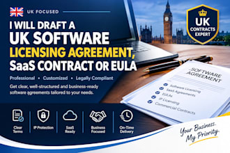 draft a UK software licensing agreement, saas contract or eula