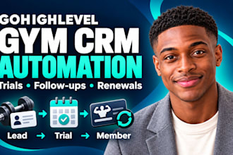 set up gohighlevel gym CRM automation and membership follow up