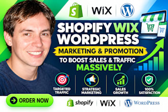 shopify wix wordpress marketing and promotion to boost sales traffic massively