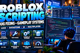 do roblox scripting bug fixing and custom gameplay systems