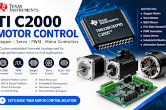 develop ti c2000, stepper control, servo control, pwm and motor controllers