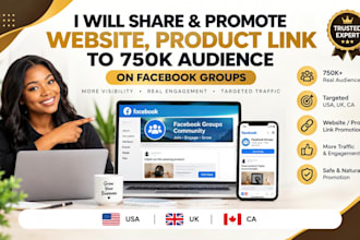 share promote website product link to 750k audience on facebook groups USA UK ca