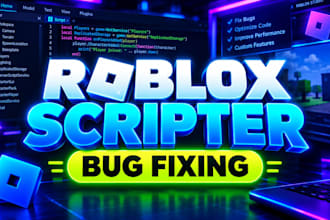 roblox scripter, roblox developer, roblox game creation, bug fix, roblox script