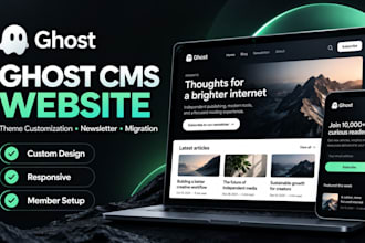 build ghost cms website, customize ghost theme, newsletter and migration