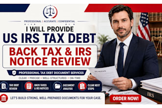 review and prepare US irs tax debt and back tax documents tax resolution lawyer