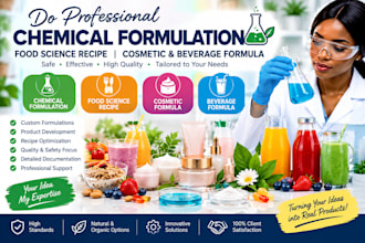 do chemical formulation, food science recipe, cosmetic and beverage formula