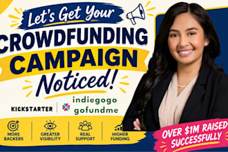 create, promote gofundme kickstarter indiegogo crowdfunding gofundme promotion