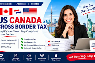 prepare US canada cross border tax, canada tax return and US tax filing