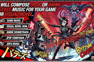 compose jpop or anime style music for your game or visual novel